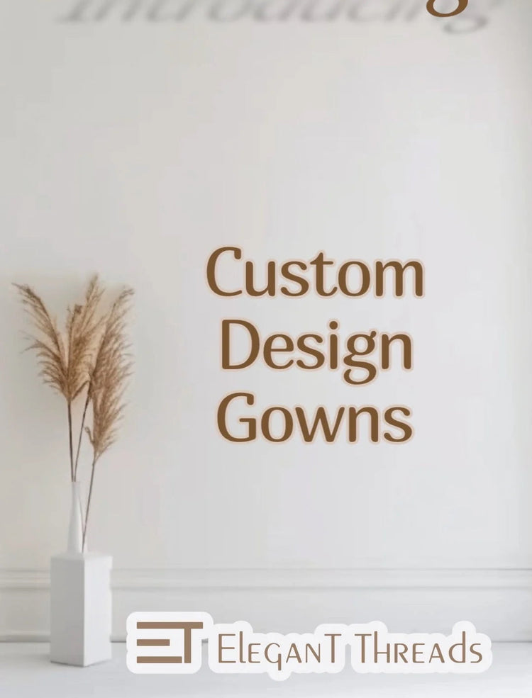 Custom Design Gowns